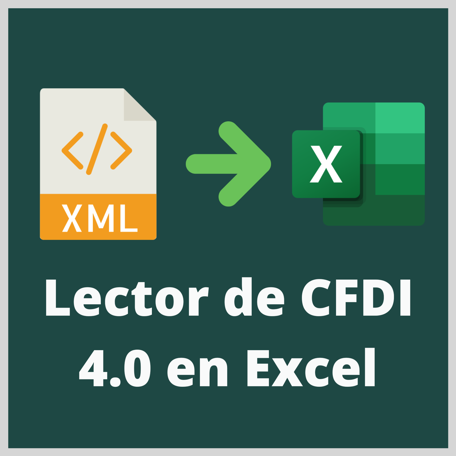 Lector de CFDI 4.0 en Excel