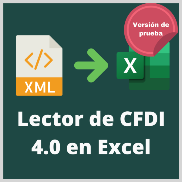 Lector de CFDI 4.0 en Excel Versión de Prueba